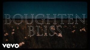 Boughten Bliss Lyrics – Greta Van Fleet