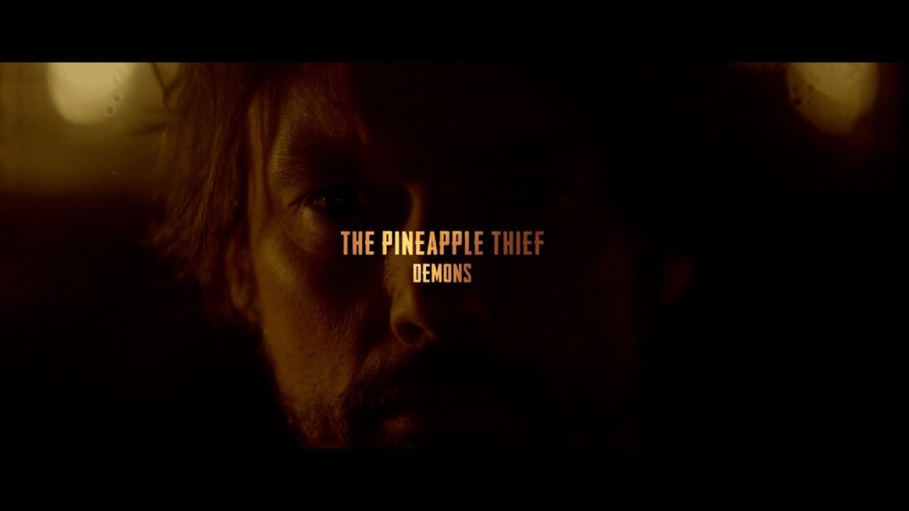 Demons Lyrics – The Pineapple Thief