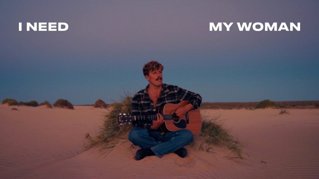 I Need My Woman Lyrics – Ziggy Alberts