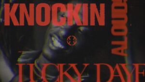 Knockin Lyrics – Lucky Daye & Muni Long