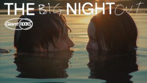 The Big Night Out Lyrics – Giant Rooks