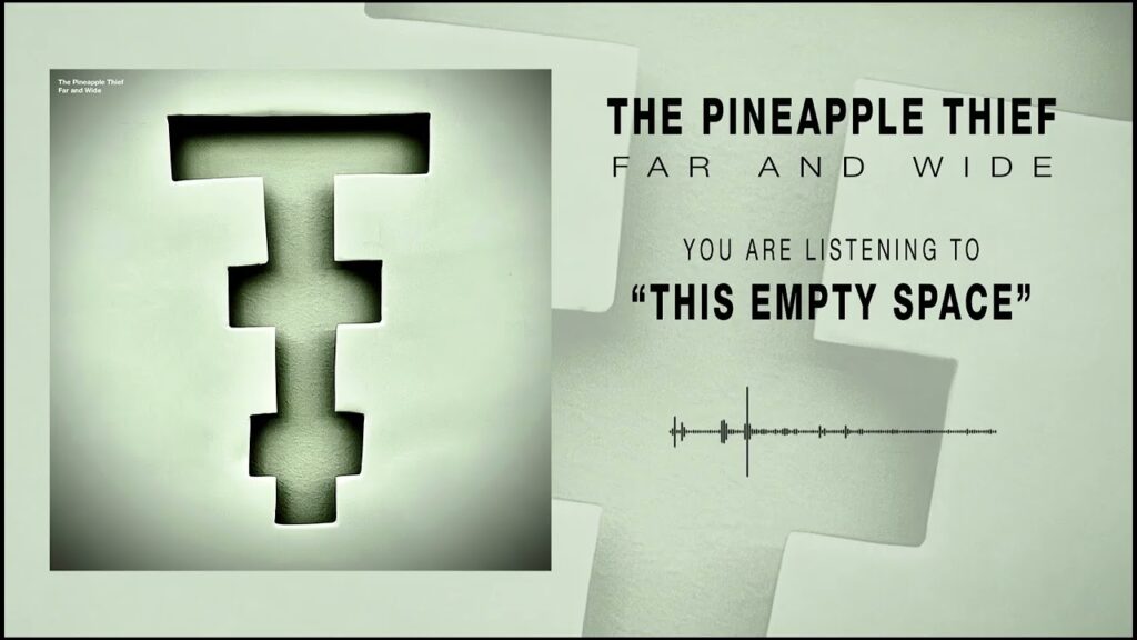 This Empty Space Lyrics – The Pineapple Thief